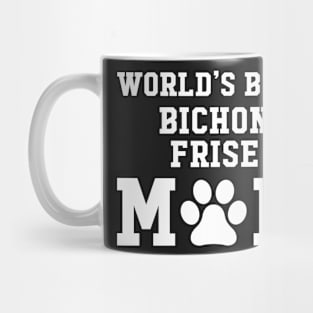 World’s Best Bichon Frise Mom Mug